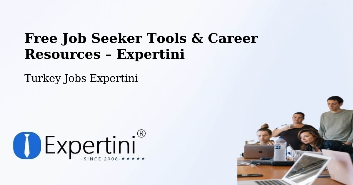 Free Job Seeker Tools & Career Resources – Sancaktepe - Sancaktepe, Turkey Jobs Expertini