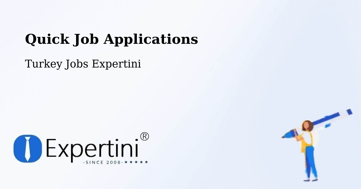 Quick Apply Feature – Sancaktepe - Turkey Jobs Expertini