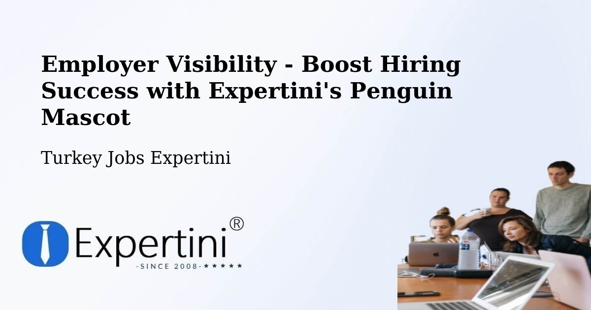 CV and Resume Visibility Optimization – Sancaktepe - Turkey Jobs Expertini